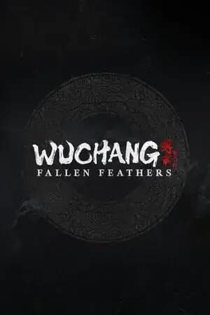 WUCHANG: Fallen Feathers